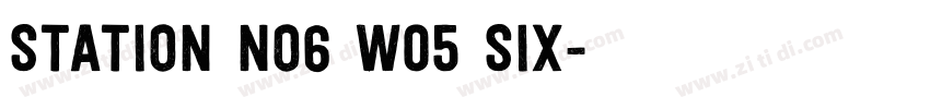 Station No6 W05 Six字体转换